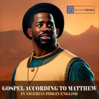 Gospel_According_to_Matthew_in_Nigerian_Pidgin_English