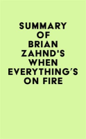 Summary_of_Brian_Zahnd_s_When_Everything_s_on_Fire