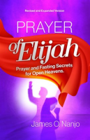 Prayer_of_Elijah__Prayer_and_Fasting_Secrets_for_Open_Heavens