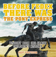 Before_FedEx__There_Was_the_Pony_Express