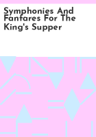 Symphonies_and_fanfares_for_the_king_s_supper