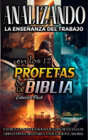 Analizando_la_Ense__anza_del_Trabajo_en_los_12_Profetas_de_la_Biblia