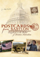 Postcards_From_Babylon__Evangelicals_in_the_Shadow_of_Christian_Nationalism