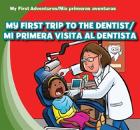 My_First_Trip_to_the_Dentist___Mi_primera_visita_al_dentista