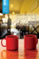 Show_Me_How_to_Share_the_Gospel