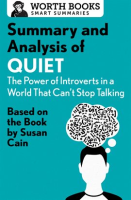 Summary_and_Analysis_of_Quiet__The_Power_of_Introverts_in_a_World_That_Can_t_Stop_Talking