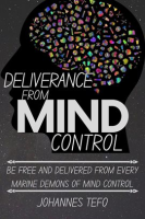 Deliverance_From_Mind_Control__Be_Free_and_Delivered_From_Every_Marine_Demons_of_Mind_Control