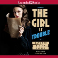 The_Girl_Is_Trouble