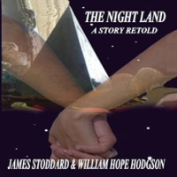 The_Night_Land__a_Story_Retold