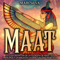 Maat__La_gu__a_definitiva_de_la_filosof__a_de_Maat__sus_principios_y_la_magia_en_la_espiritualidad
