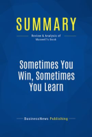 Summary__Sometimes_You_Win__Sometimes_You_Learn