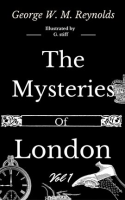 The_Mysteries_of_London__Volume_1_of_4