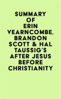 Summary_of_Erin_Vearncombe__Brandon_Scott___Hal_Taussig_s_After_Jesus_Before_Christianity