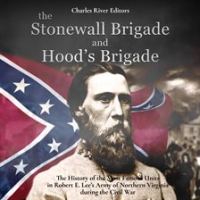 Stonewall_Brigade_and_Hood_s_Brigade__The_History_of_the_Most_Famous_Units_in_Robert_E__Lee_s_Army