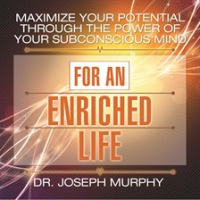 Maximize_Your_Potential_Through_the_Power_of_Your_Subconscious_Mind_for_an_Enriched_Life