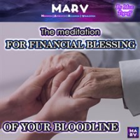 The_Meditation_for_Financial_Blessing_of_Your_Bloodline