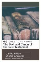 40_Questions_About_the_Text_and_Canon_of_the_New_Testament