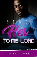 Send_her_to_me_Lord