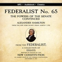 FEDERALIST_No__65__The_Powers_of_the_Senate_Continued