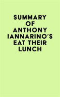 Summary_of_Anthony_Iannarino_s_Eat_Their_Lunch