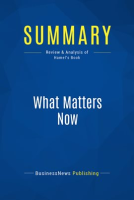 Summary__What_Matters_Now