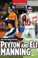 On_the_field_with--_Eli_and_Peyton_Manning