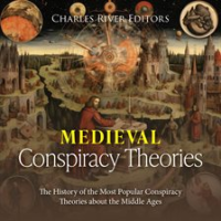Medieval_Conspiracy_Theories__The_History_of_the_Most_Popular_Conspiracy_Theories_About_the_Middle