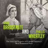 Anne_Bradstreet_and_Phillis_Wheatley__The_Lives_and_Legacies_of_Colonial_America_s_Most_Prominent