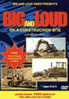 Big_and_loud_on_a_construction_site