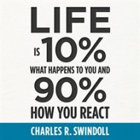 Life_Is_10__What_Happens_to_You_and_90__How_You_React