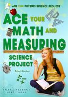Ace_your_math_and_measuring_science_project
