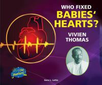 Who_fixed_babies__hearts__Vivien_Thomas