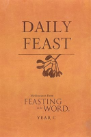 Daily_Feast__Meditations_from_Feasting_on_the_Word__Year_C