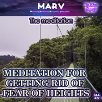 The_Meditation_for_Getting_Rid_of_Fear_of_Heights