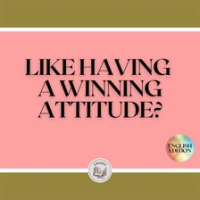 Like_Having_A_Winning_Attitude_