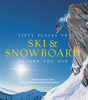 Fifty_Places_to_Ski_and_Snowboard_Before_You_Die