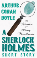 The_Adventure_of_the_Missing_Three-Quarter__A_Sherlock_Holmes_Short_Story