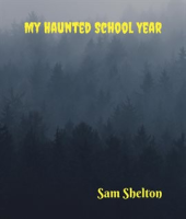 My_Haunted_School_Year