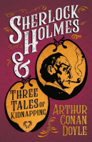 Sherlock_Holmes_and_Three_Tales_of_Kidnapping