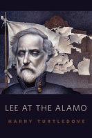 Lee_at_the_Alamo