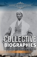 Collective_Biographies_of_Slave_Resistance_Heroes