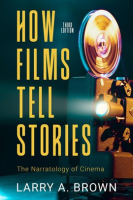 How_Films_Tell_Stories__the_Narratology_of_Cinema