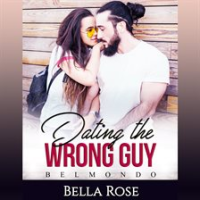 Dating_the_Wrong_Guy