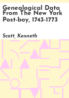 Genealogical_data_from_the_New_York_post-boy__1743-1773