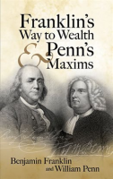 Franklin_s_Way_to_Wealth_and_Penn_s_Maxims