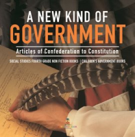 A_New_Kind_of_Government_Articles_of_Confederation_to_Constitution_Social_Studies_Fourth_Grade