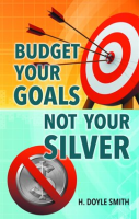 Budget_Your_Goals_Not_Your_Silver