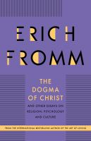 The_dogma_of_Christ__and_other_essays_on_religion__psychology__and_culture