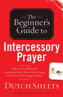 The_Beginner_s_Guide_to_Intercessory_Prayer