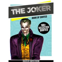 The_Joker__Book_of_Quotes__100__Selected_Quotes_